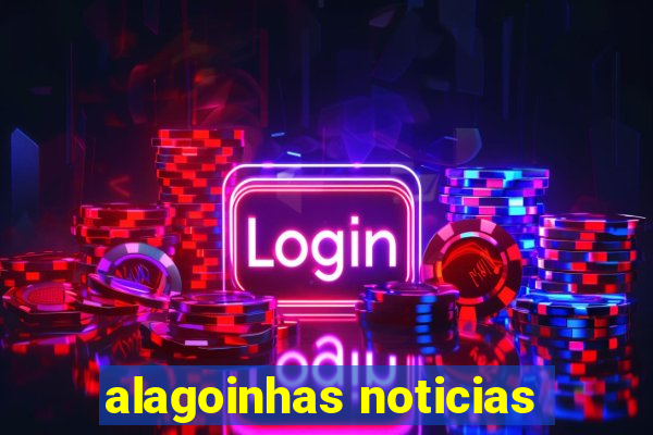 alagoinhas noticias